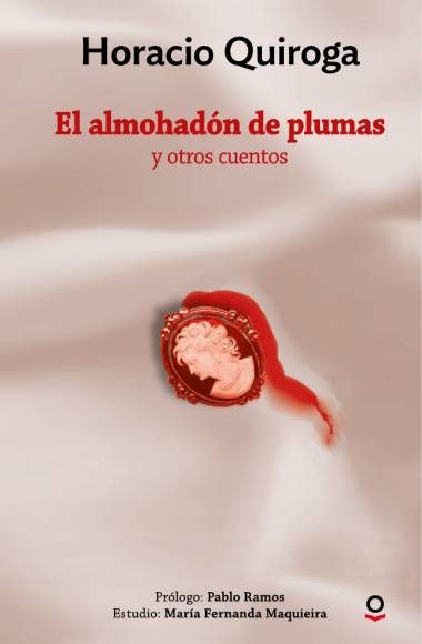 El almohadón de plumas y otros cuentos